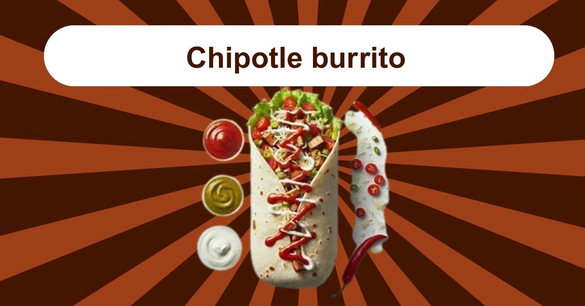 chipotle burrito, Mexican wrap, burrito bowl, spicy filling, handheld meal, fast casual food, chipotle favorite,